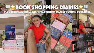 BOOK SHOPPING VLOG ⭐️ | Barnes, Crafting, Book Haul, Everyday Makeup Routine, VLOG!!