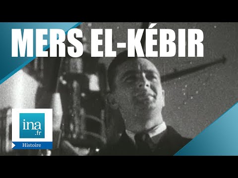 1940: Mers el-Kébir or Fate | INA Archive