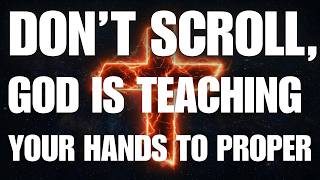 Don’t Scroll — God Is Teaching Your Hands to Prosper