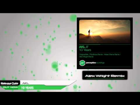 AKL - 10 Years (Alex Wright Remix)