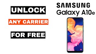 Samsung Galaxy A10e Unlock T-Mobile