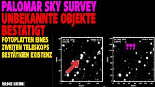 Palomar Observatory Sky Survey - Unbekannte Objekte bestätigt