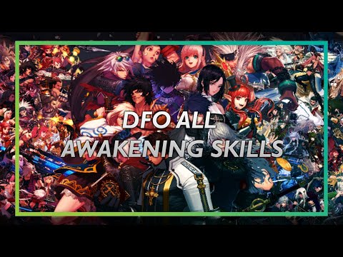 DFO All Awakening Skills