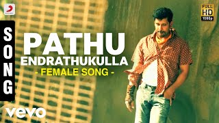 Pathu Endrathukulla Female Song | Vikram, Samantha | D. Imman | Vijay Milton