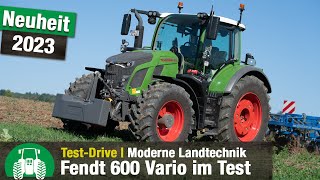 Test-Drive Fendt 600 Vario | Neues Topmodell 620 Vario | + Neuheitenvorstellung e100 Vario | Traktor