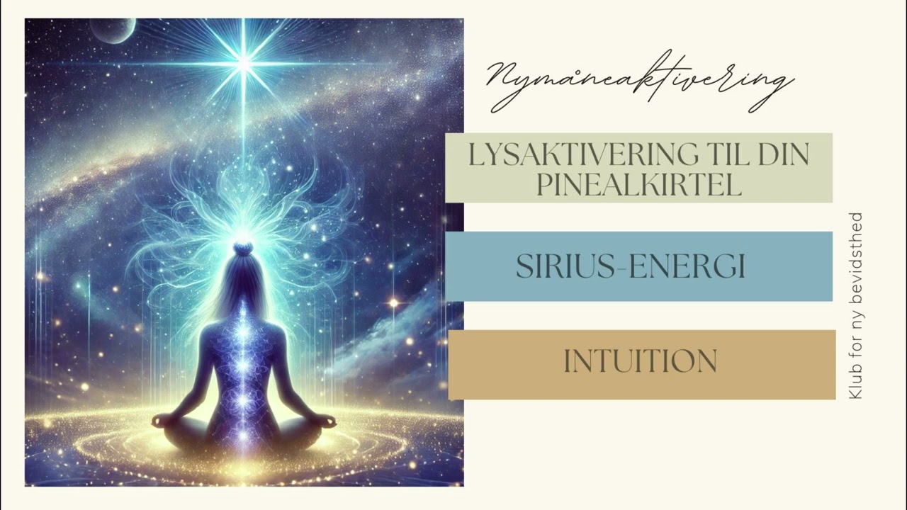 Aktivering af din intuition via din pinealkirtel med siriusenergi