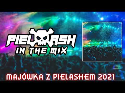 MAJÓWKA Z PIELASHEM 2021