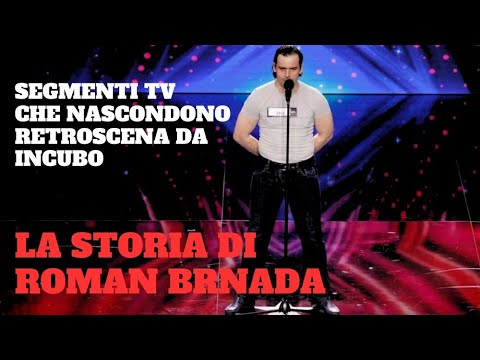 LA STORIA DI ROMAN BRNADA - Segmenti TV che nascondono retroscena da incubo