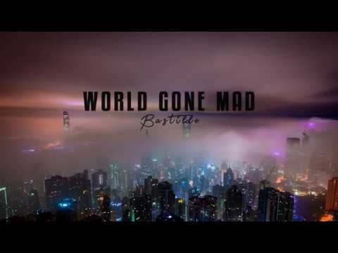 World Gone Mad -  Bastille (Lyrics)