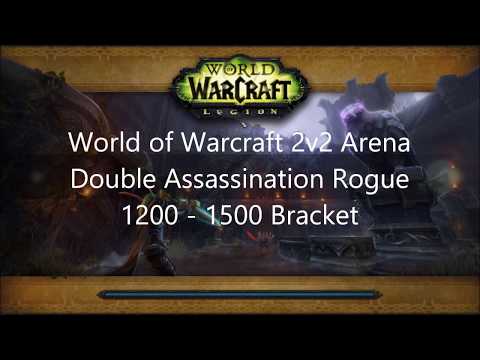 WOW Legion 2v2 Arena  - Double Assassination Rogue