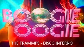 THE TRAMMPS -  DISCO INFERNO - BOOGIE OOGIE - "BURN BABY BURN" TRADUÇÃO BR