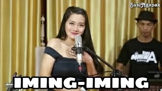 Download lagu SUSI NGAPAK - IMING IMING (Live Cover Bareng oQinawa ) mp3