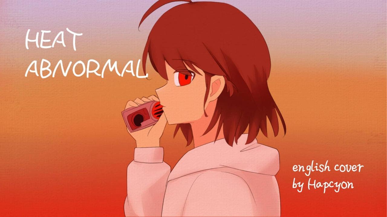 [SHORT VER] Heat Abnormal - English Cover by Hapcyon (Ft. Mai Synth V)