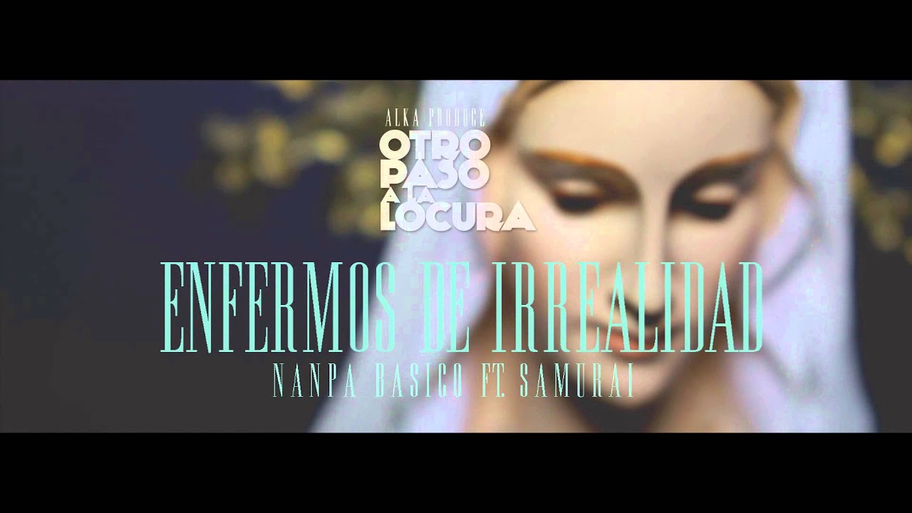 Nanpa Básico - Enfermos de Irrealidad
