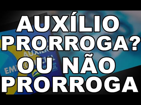 COMO ESTA O PROCESSO DE PRORROGAÇÃO DO AUXILIO EMERGENCIAL ?