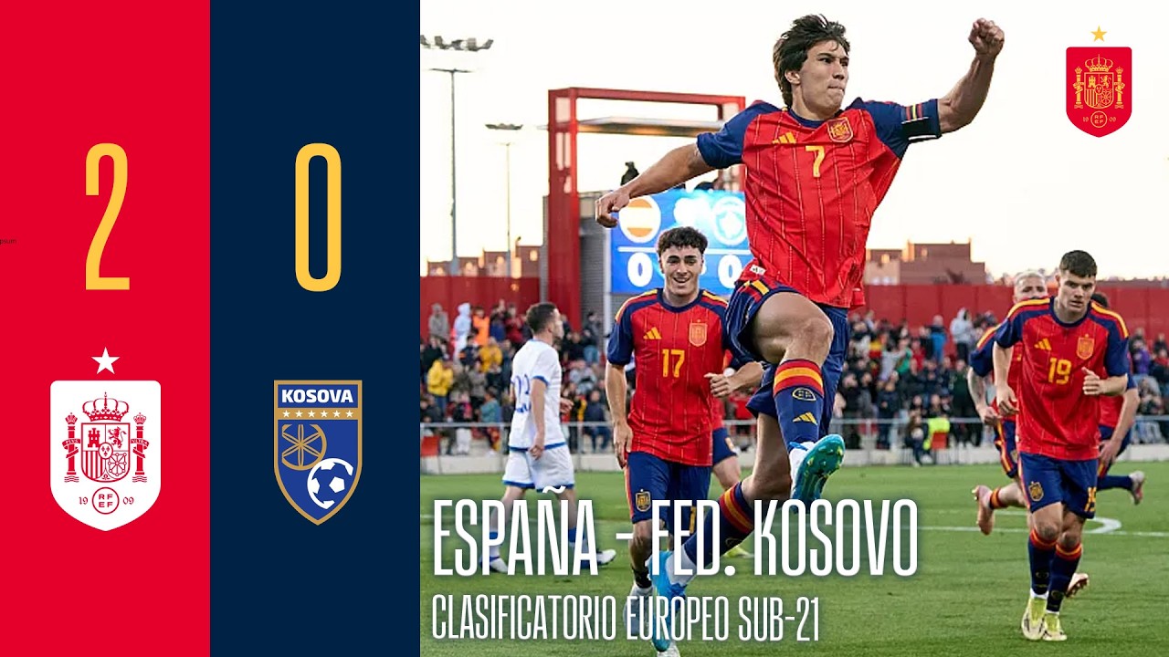 Spain U21 vs Kosovo U21 Highlights