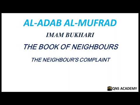Adab Al Mufrad 6-14: The neighbour's complaint, Hadith 124-126 of 1322
