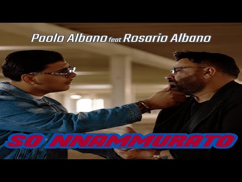 Paolo Albano feat Rosario Albano - So' 'nnammurato (Official Video)