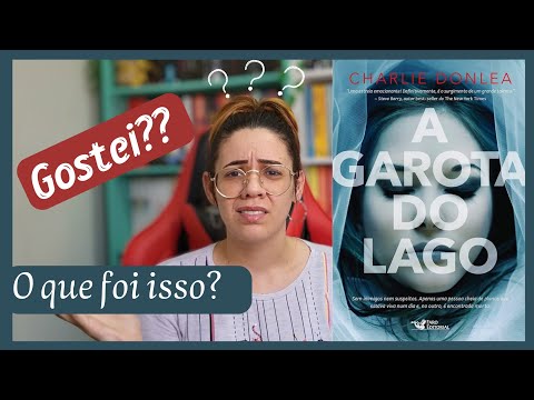 RESENHA A GAROTA DO LAGO | CHARLIE DONLEA | Vale a pena?