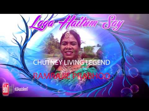 Chutney living legend Ramrajie Prabhoo - Laga Haitum Say [ Trinidad Chutney Music ]