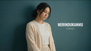 Download lagu Merindukanmu - D'MASIV | Cover by Aini mp3