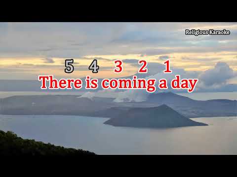 What a day that will be (Religious Karaoke)