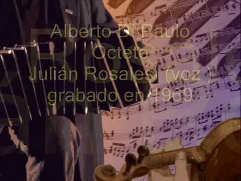 Alberto Di Paulo Octeto  - Julián Rosales  - ME QUERES  - 1969