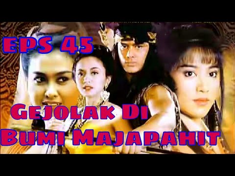 Tutur Tinular - Arya Kamandanu Episode 45 [Gejolak Di Bumi Majapahit]