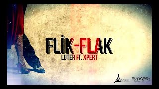 Luter x Xpert - Flik-Flak