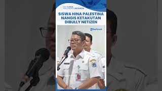Tak Kuat Dibully Warganet, Disdik Sebut Siswa Pembuat Video Hina Palestina Menangis Ketakutan