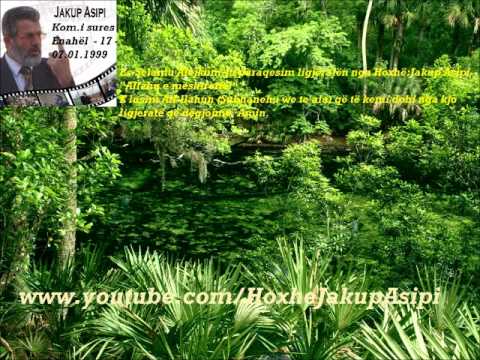 ''Kom.i sures Enahël  - 17 - 07.01.1999''Hoxhë:Jakup Asipi (Allahu e mëshiroftë!)