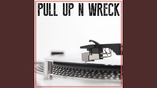 Pull Up n Wreck (Instrumental)