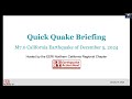 Quick Quake Briefing M7 0 California Earthquake Of December 5 2024