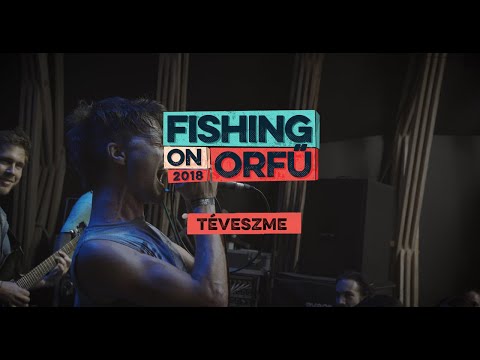 Téveszme - Fishing on Orfű 2018 (Teljes koncert)