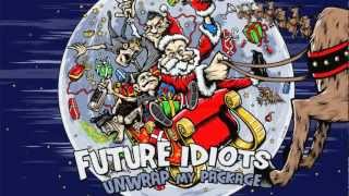 Future Idiots "Unwrap My Package" preview