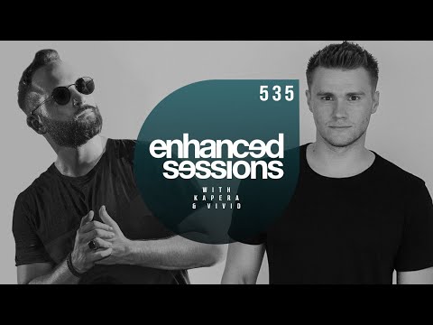 Enhanced Sessions 535 with Kapera & VIVID