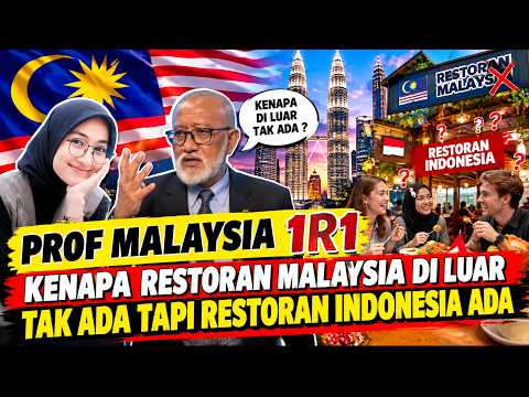 PROF MALAYSIA IRI KENAPA RESTORAN MALAYSIA DI LUAR TAPI RESTORAN INDONESIA ADA