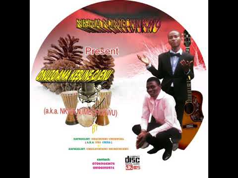 NWA CHINA NKWA N, IMECHUKWU CHINIA BOY & NZUBE CHUKWU 1(1)