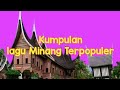 Kumpulan Lagu Minang Terpopuler Dan Enak Didengar Lagu Minang Viral Tiktok
