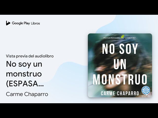 Vídeo relacionado con No soy un monstruo: Premio primavera de novela 2017 (ESPASA NARRATIVA)