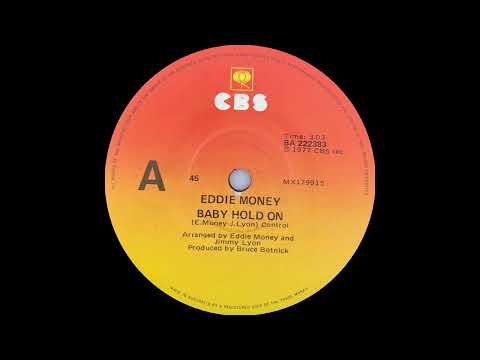 1977/78: Eddie Money - Baby Hold On - 45