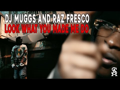 DJ MUGGS x RAZ FRESCO - Look What You Made Me Do (Official Video)