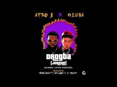 Afro B, Ozuna – Drogba (Joanna) (Global Latin Version)