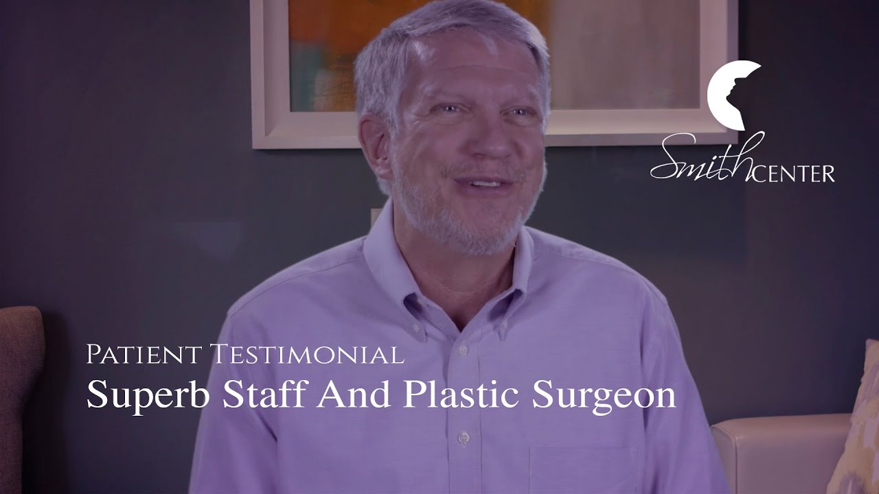 Don: A Superb Staff And Facial Plastic Surgeon ­- Smith Center (Patient Testimonial)