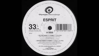 Esprit - Do You Want It Funky (Deep Love Mix)