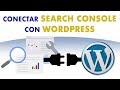GUÍA COMPLETA para conectar WordPress con el NUEVO Google Search Console GUÍA COMPLETA para conectar WordPress con el NUEVO Google Search Console