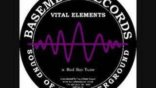 Vital Elements - Bad Boy Tune