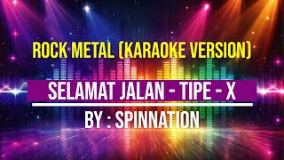 Download lagu Selamat Jalan - Tipe - X | SpinNation - Rock Metal Cover (Karaoke Version) mp3