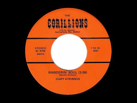 Gary Atkinson - Wanderin' Soul (The Corillions)