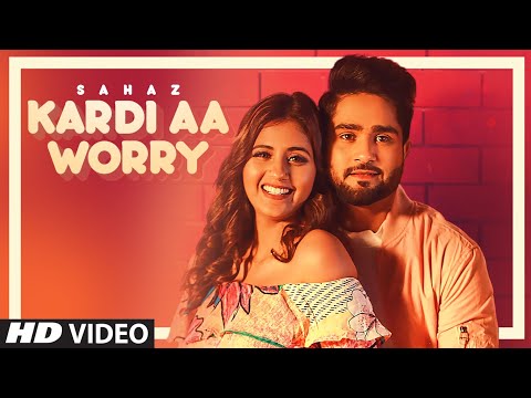 Poster kardi aa worry lyrics – sahaz